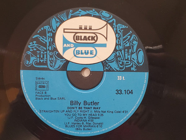 Billy Butler (3) : Don't Be That Way (LP, Album)