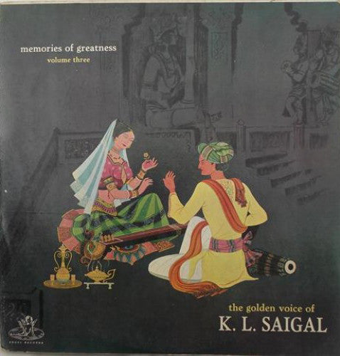 K. L. Saigal : The Golden Voice Of K. L. Saigal - Vol. 3 (LP, Comp, Mono)