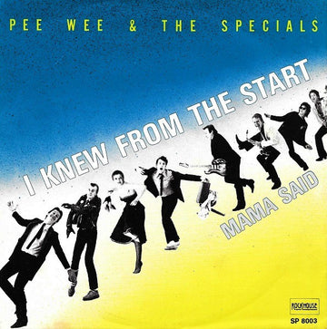 Pee Wee & The Specials : I Knew From The Start (7", Single)