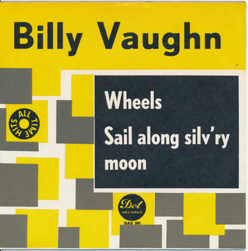 Billy Vaughn : Wheels / Sail Along Silv'ry Moon (7", Single)