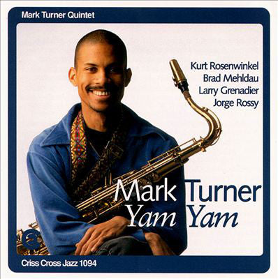 Mark Turner Quintet : Yam Yam (CD, Album)