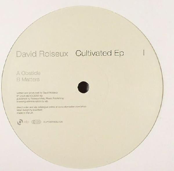 David Roiseux : Cultivated EP (12")