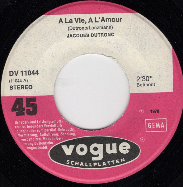 Jacques Dutronc : A La Vie A L'amour (7", Single)