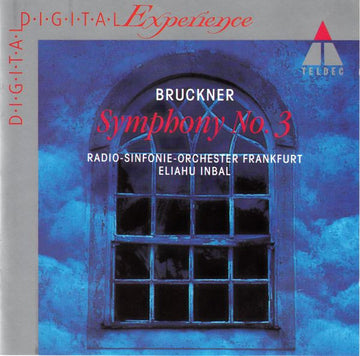 Anton Bruckner : Radio-Sinfonie-Orchester Frankfurt · Eliahu Inbal : Symphony No. 3 (CD, Album)