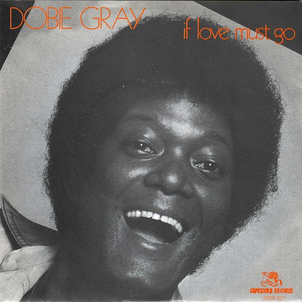 Dobie Gray : If Love Must Go (7", Single)