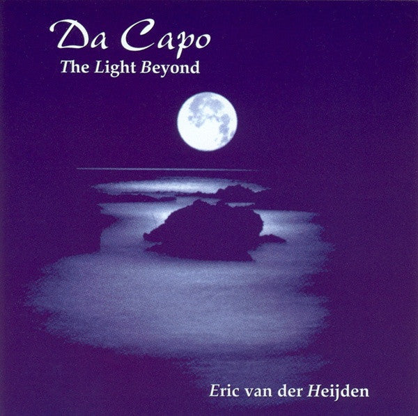 Eric Van Der Heijden : Da Capo - The Light Beyond (CD, Album)