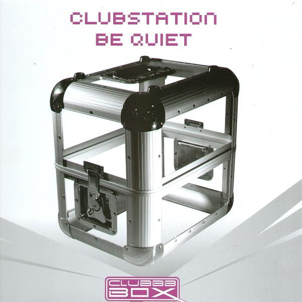 Clubstation : Be Quiet (12")