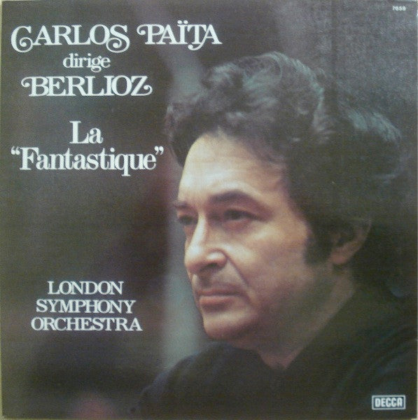 Hector Berlioz - London Symphony Orchestra, Carlos Païta : La "Fantastique" (LP, Gat)