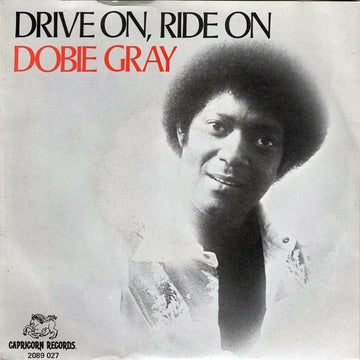 Dobie Gray : Drive On, Ride On (7", Single)