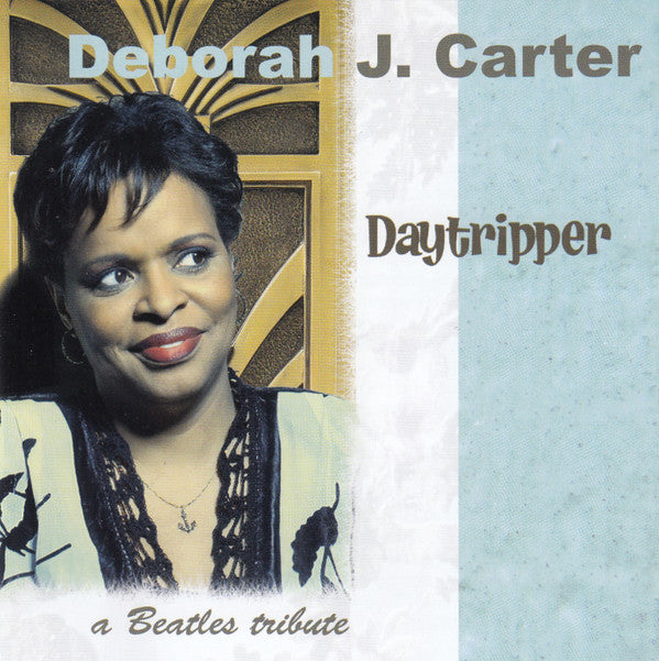 Deborah J. Carter : Daytripper (A Beatles Tribute) (CD, Album)