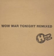 H Jungle With T : Wow War Tonight Remixed (CD, Maxi)