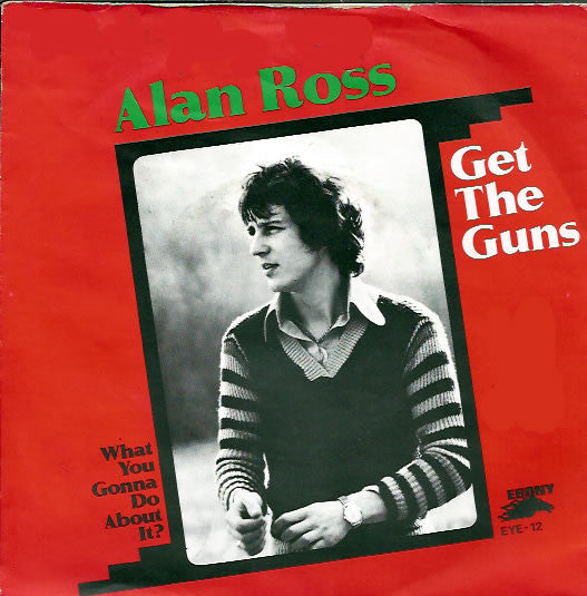 Alan Ross (2) : Get The Guns (7", Single)