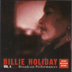 Billie Holiday : Broadcast Performances Vol. 4 (CD, Album, RE)