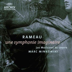 Jean-Philippe Rameau, Les Musiciens Du Louvre, Marc Minkowski : Une Symphonie Imaginaire (SACD, Hybrid, Multichannel, Album)