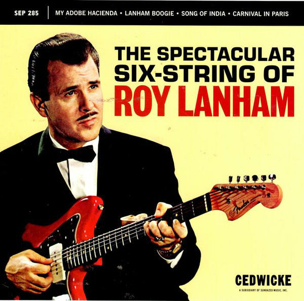 Roy Lanham : The Spectacular Six-String Of Roy Lanham (7", EP, Ltd, Red)