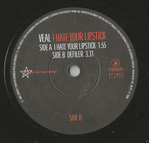 Veal : I Hate Your Lipstick (7")