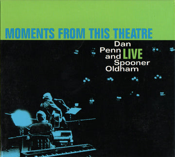 Dan Penn And Spooner Oldham : Moments From This Theatre (CD, Album)