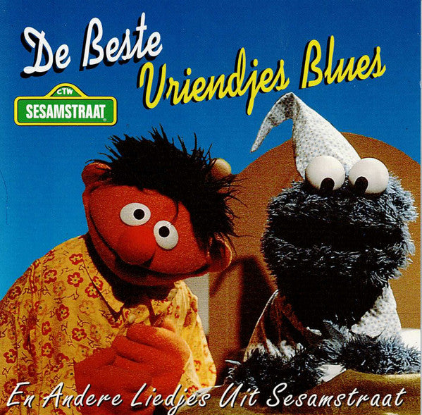 Sesamstraat : De Beste Vriendjes Blues (CD, Album, Comp)