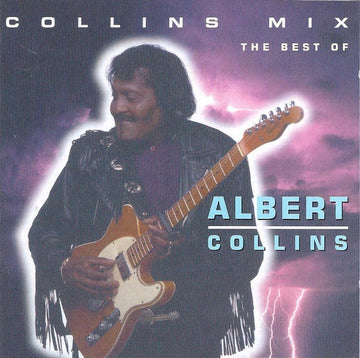 Albert Collins : Collins Mix (The Best Of) (CD, Album)