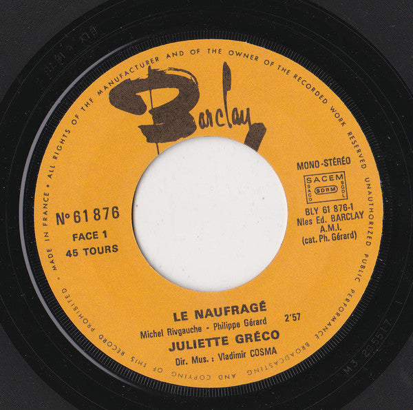 Juliette Gréco : Le Naufragé / Cette Chanson Inachevee (7", Single)