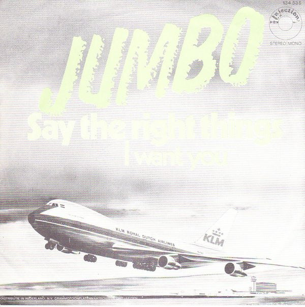 Jumbo (16) : Say The Right Things (7", Single)