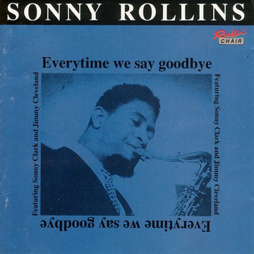 Sonny Rollins : Everytime We Say Goodbye (CD, Comp)