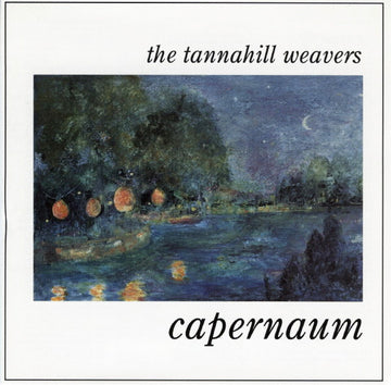 The Tannahill Weavers : Capernaum (CD, Album)