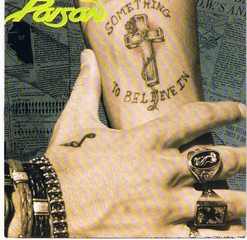 Poison (3) : Something To Believe In (7", Single)