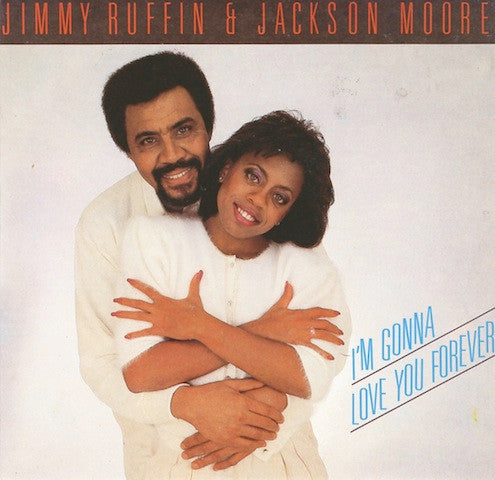 Jackson Moore & Jimmy Ruffin : I'm Gonna Love You Forever (12", EP)
