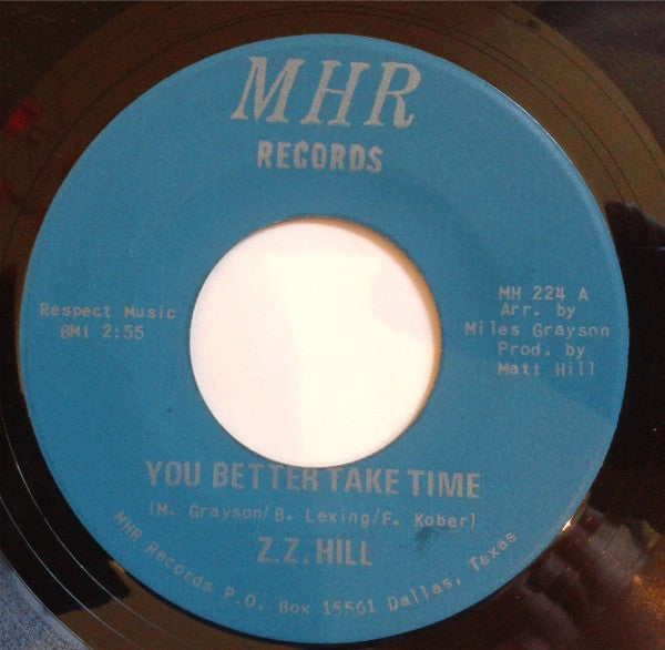 Z.Z. Hill : You Better Take Time (7", Single, RE)