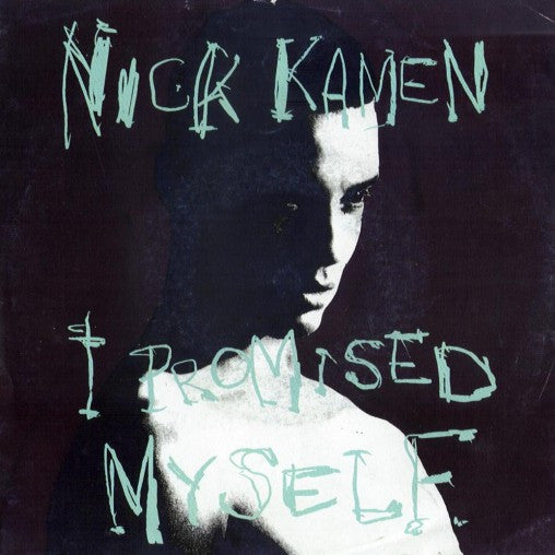 Nick Kamen : I Promised Myself (7", Single, Sol)