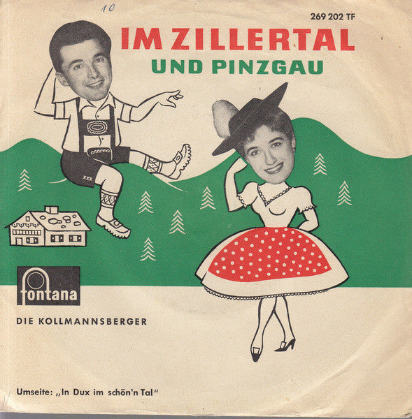 Hans Und Ellen Kollmannsberger : Im Zillertal Und Pinzgau (7", Single)