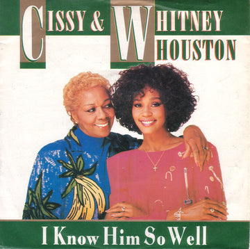 Cissy Houston & Whitney Houston : I Know Him So Well (7", Single)