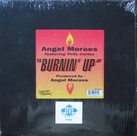 Angel Moraes Featuring Sally Cortes : Burnin' Up (12")