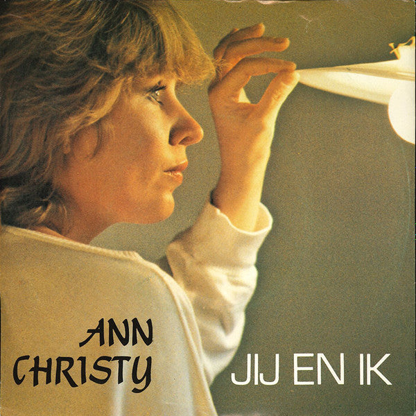 Ann Christy : Jij En Ik (7", Single)