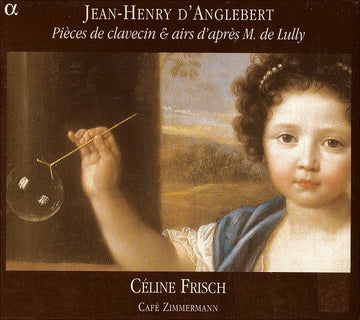 Jean-Henry d'Anglebert - Céline Frisch, Café Zimmermann : Pièces De Clavecin & Airs D'après M. De Lully (2xCD, Album)