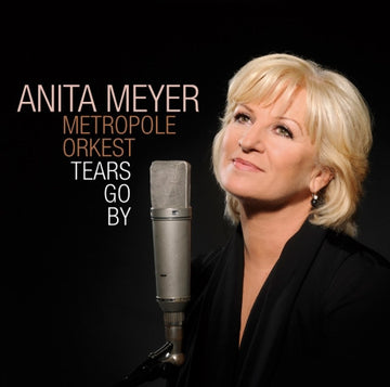 Anita Meyer With Metropole Orchestra : Tears Go By (CD, Album)