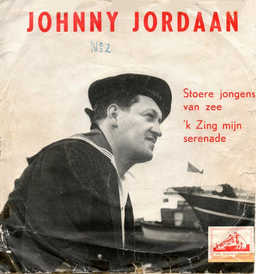 Johnny Jordaan : Stoere Jongens Van Zee (7")