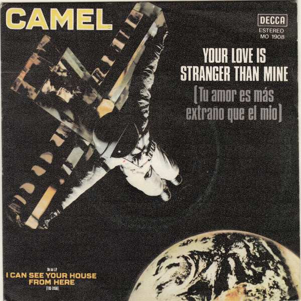 Camel : Your Love Is Stranger Than Mine = Tu Amor Es Mas Extraño Que El Mio (7", Single, Promo)