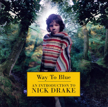 Nick Drake : Way To Blue - An Introduction To Nick Drake (CD, Comp, RE)