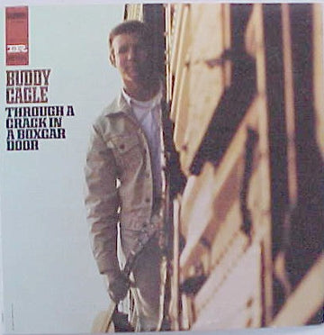 Buddy Cagle : Through A Crack In A Boxcar Door (LP)