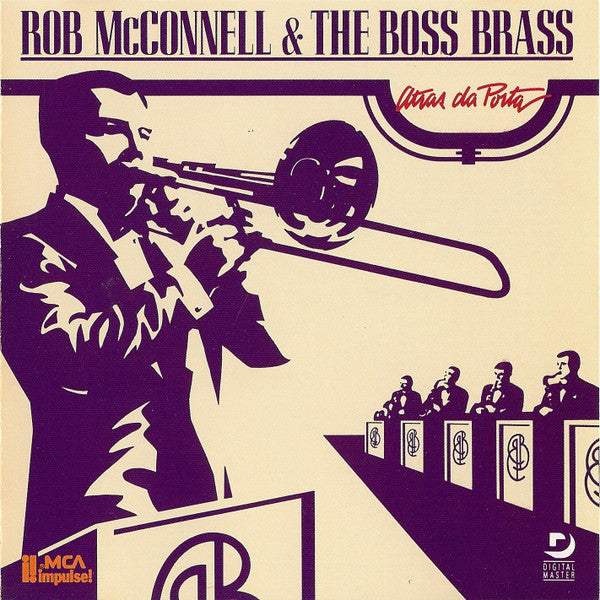 Rob McConnell & The Boss Brass : Atras Da Porta (CD)