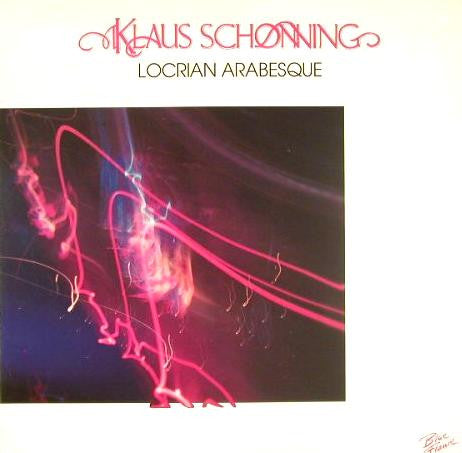Klaus Schønning : Locrian Arabesque (CD, Album)