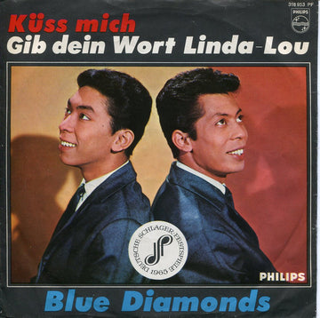 The Blue Diamonds : Küss Mich / Gib Dein Wort Linda Lou (7", Single, Mono)