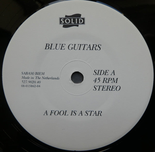 Blue Guitars : A Fool Is A Star (7", Single)