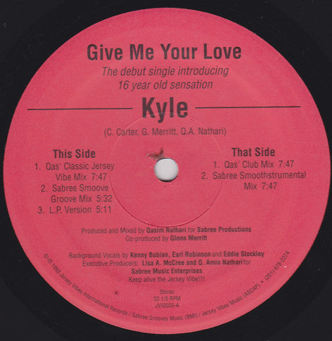 Kyle (26) : Give Me Your Love (12")