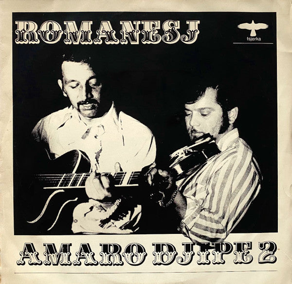 Romanesj : Amaro Djipe 2 (LP, Album)