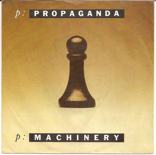 Propaganda : p: Machinery (7", Single)