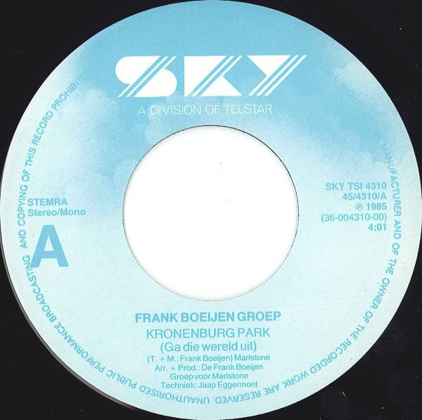 Frank Boeijen Groep : Kronenburg Park (Ga Die Wereld Uit) (7", Single)