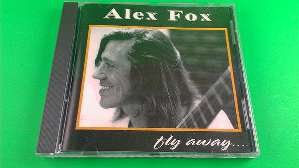 Alex Fox (2) : Fly Away... (CD, Album)